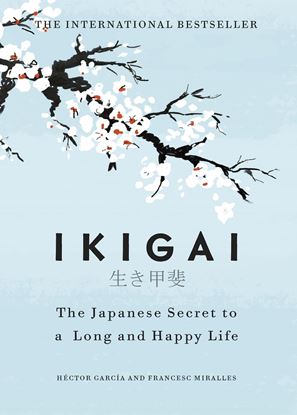 Picture of Ikigai: The Japanese secret to a long and happy life Hardcover
