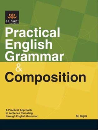 Picture of Practical English Grammar & Composition Paperback by S.C. Gupta (Author)