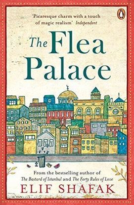 Picture of The Flea Palace by Elif Shafak  | 10 July 2015