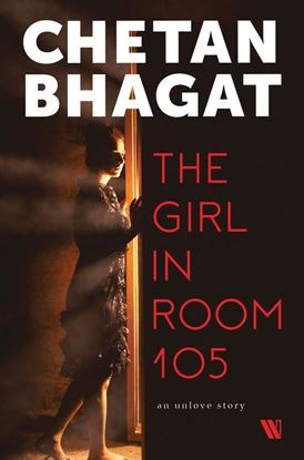 Picture of The Girl in Room 105 by Chetan Bhagat  | 9 October 2018