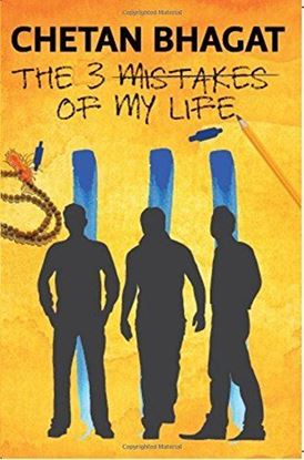 Picture of The 3 Mistakes of My Life by Chetan Bhagat  | 1 January 2014