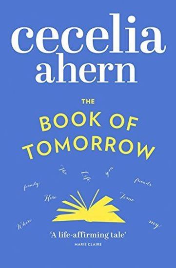Picture of The Book of Tomorrow by Cecelia Ahern  | 1 March 2012