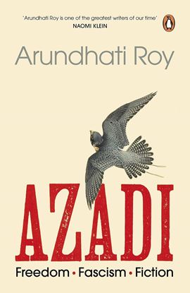 Picture of Azadi: Freedom. Fascism. Fiction by Arundhati Roy  | 3 September 2020