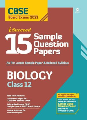 Picture of CBSE New Pattern 15 Sample Paper Biology Class 12 for 2021 Exam with reduced Syllabus by Sanubia & Kavita Thareja | 28 October 2020