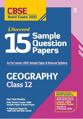 Picture of CBSE New Pattern 15 Sample Paper Geography Class 12 for 2021 Exam with reduced Syllabus by Vivek Sharma | 28 October 2020