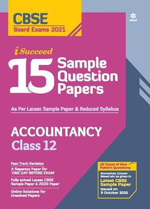 Picture of CBSE New Pattern 15 Sample Paper Accountancy Class 12 for 2021 Exam for 2021 Exam with reduced Syllabus by Parul Jain | 28 October 2020