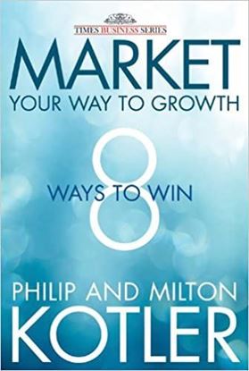 Picture of Market Your Way to Growth: 8 Ways to Win