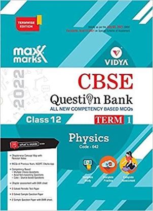 Picture of Physics Term 1 Class 12 Maxx Marks Vidya CBSE Question Bank for 2022 Exam by Vidya Editorial Board | 1 January 2021