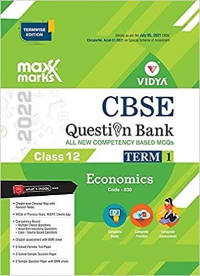 Picture of Economics Term 1 Class 12 Maxx Marks Vidya CBSE Question Bank for 2022 Exam by Vidya Editorial Board | 1 January 2021