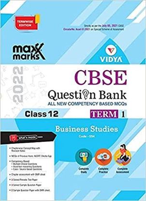 Picture of Business Studies Term 1 Class 12 Maxx Marks Vidya CBSE Question Bank for 2022 Exam by Vidya Editorial Board | 1 January 2021