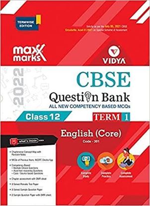 Picture of English Core Term 1 Class 12 Maxx Marks Vidya CBSE Question Bank for 2022 Exam by Vidya Editorial Board | 1 January 2021